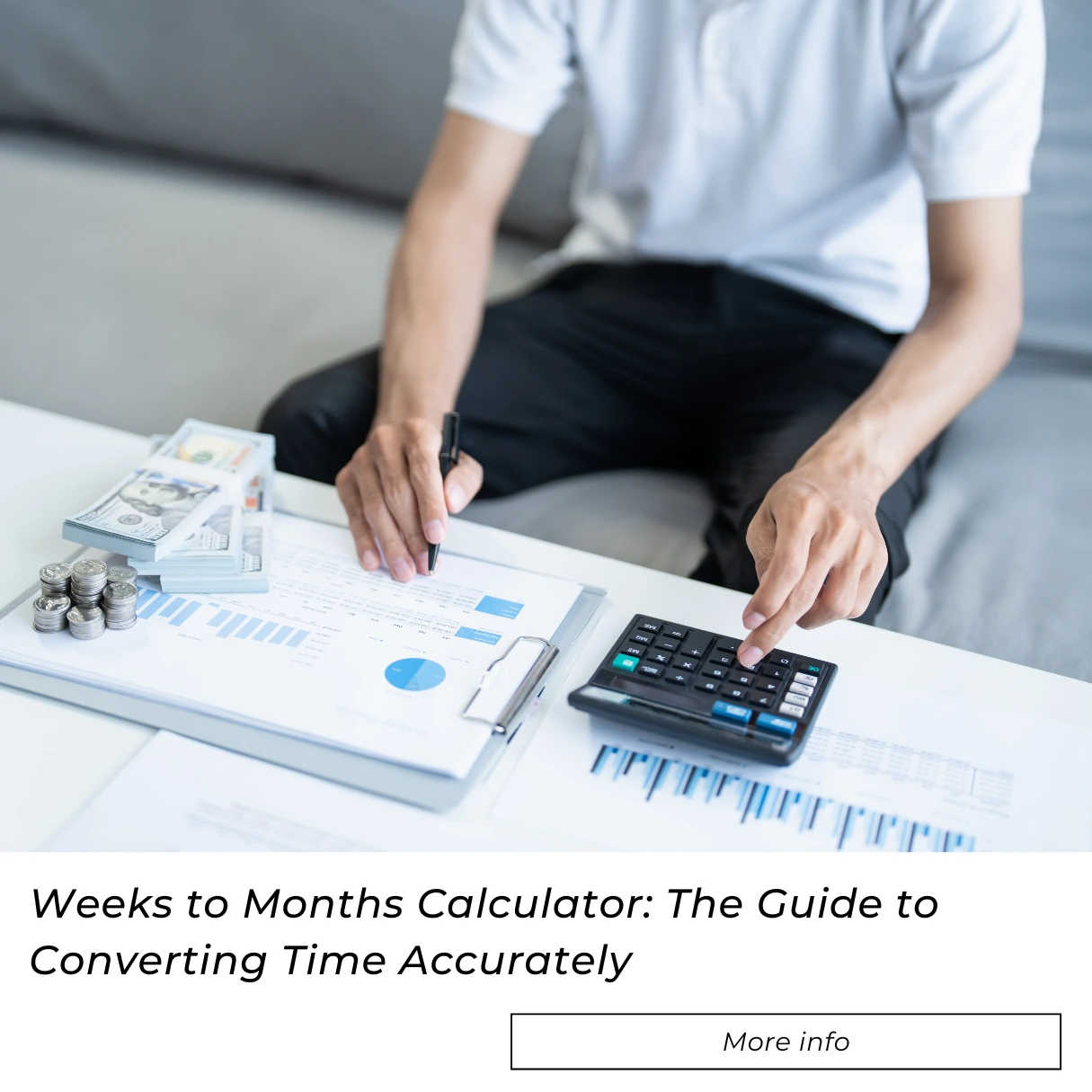 Weeks to Months Calculator: The Guide to Converting Time Accurately